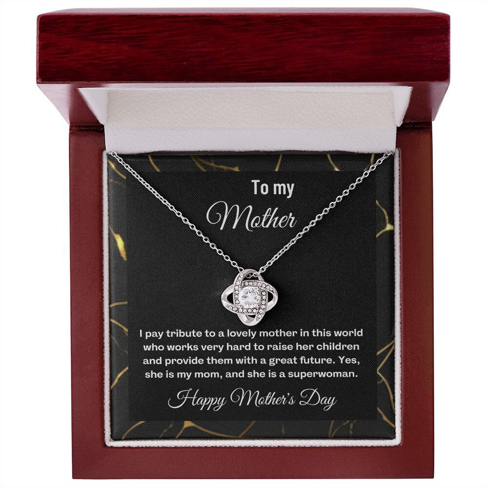 To my mother 11| Love Knot | From son/daughter to mother | I Love You Mom