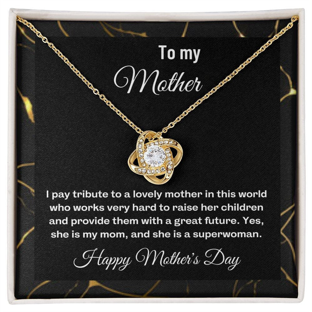 To my mother 11| Love Knot | From son/daughter to mother | I Love You Mom